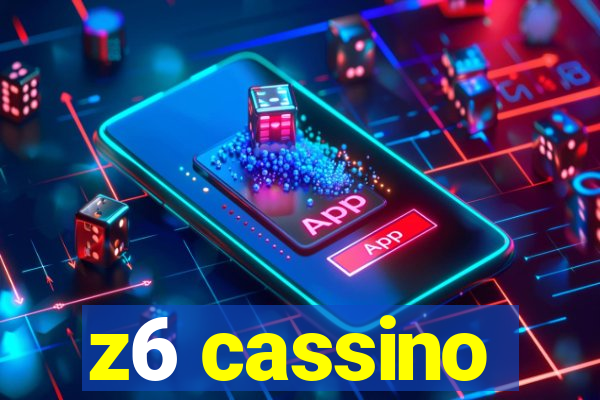 z6 cassino